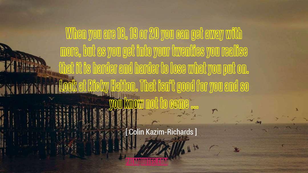 Fellow Sufferers quotes by Colin Kazim-Richards