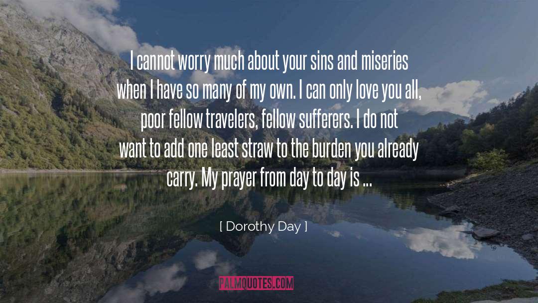 Fellow Sufferers quotes by Dorothy Day