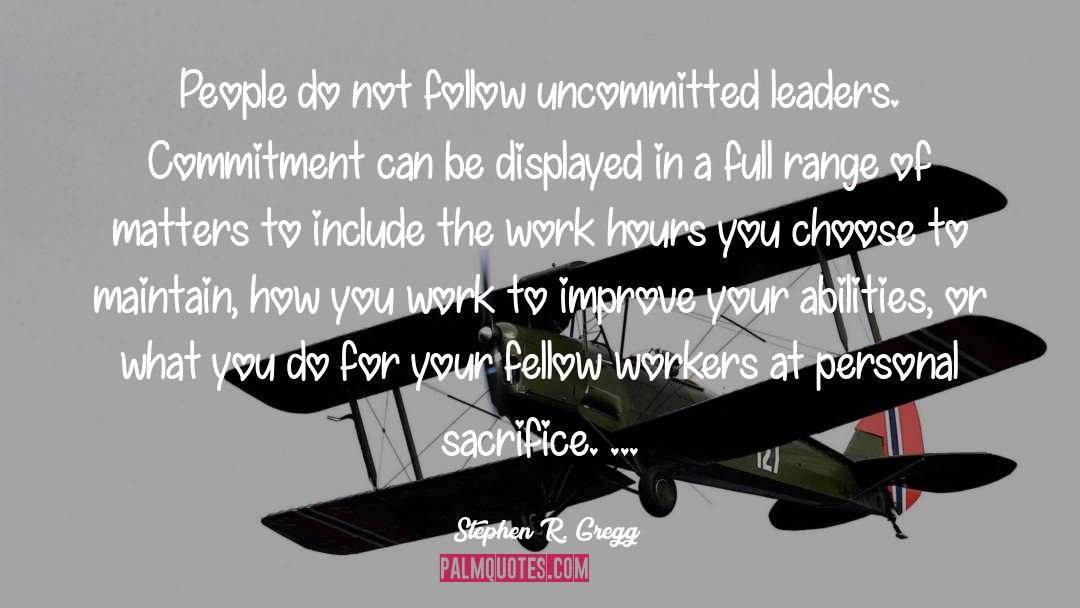 Fellow Workers quotes by Stephen R. Gregg