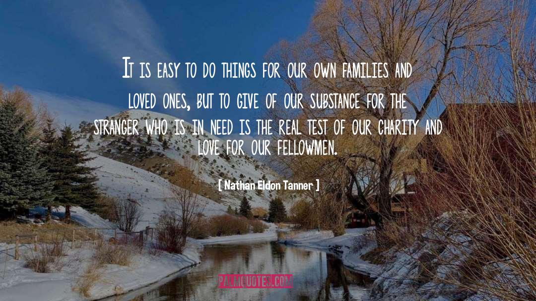 Fellowmen quotes by Nathan Eldon Tanner