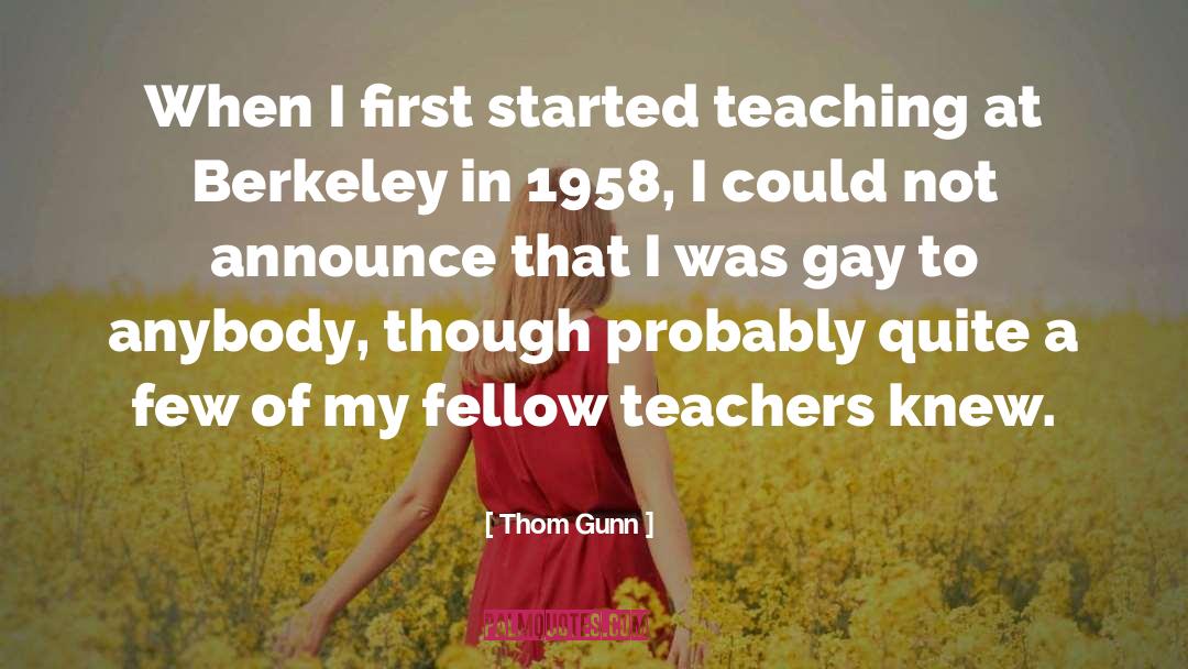 Fellows quotes by Thom Gunn