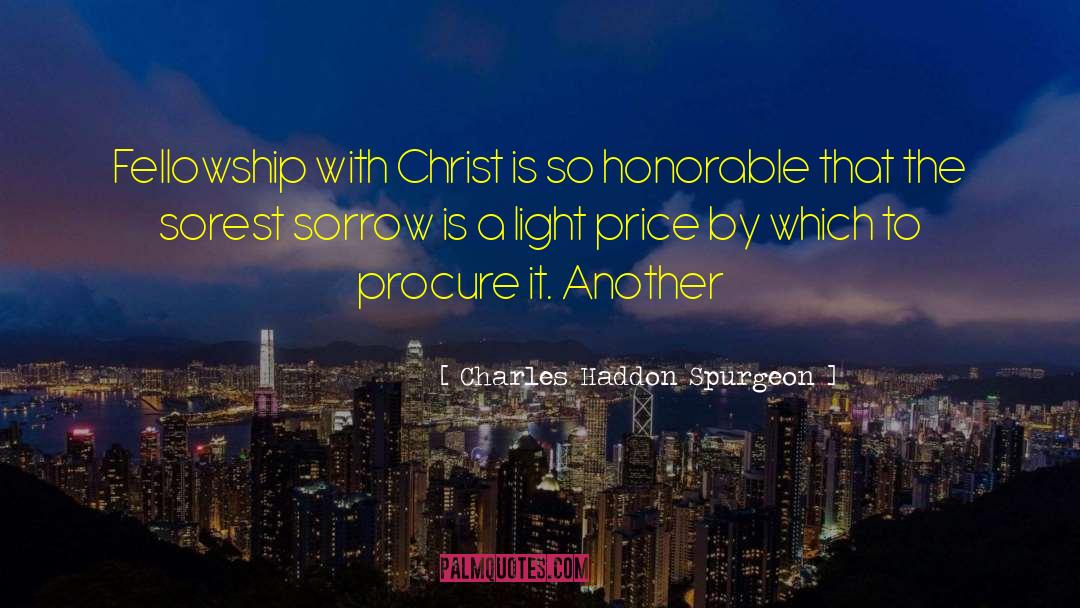 Fellowship With Christ quotes by Charles Haddon Spurgeon