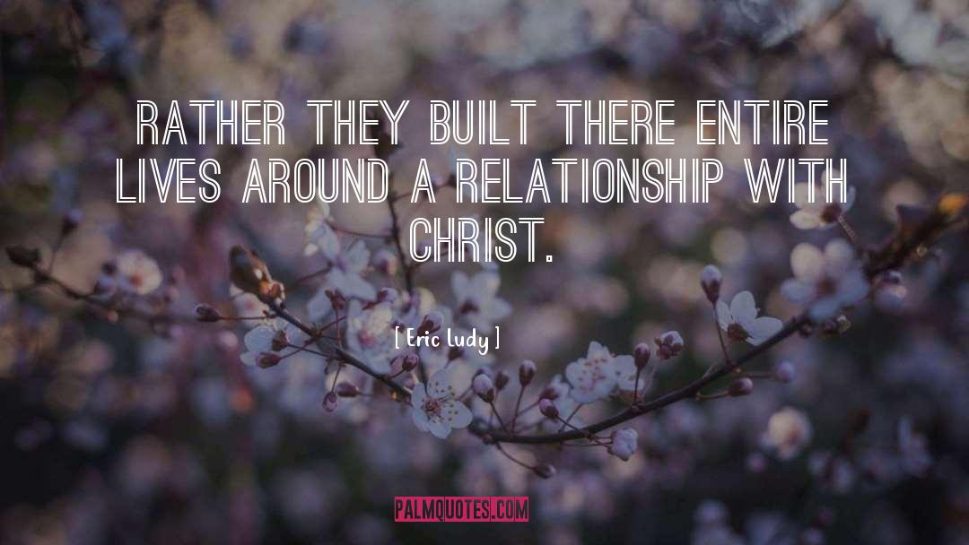 Fellowship With Christ quotes by Eric Ludy