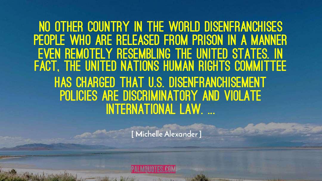 Felon Disenfranchisement quotes by Michelle Alexander