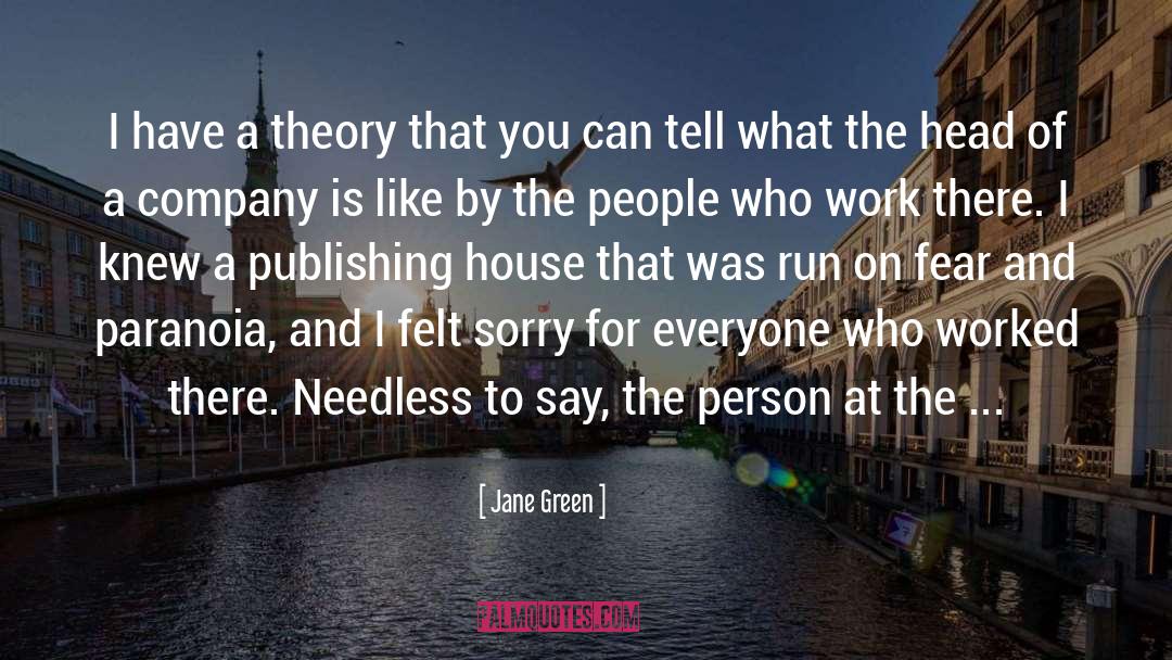 Felt Sorry quotes by Jane Green