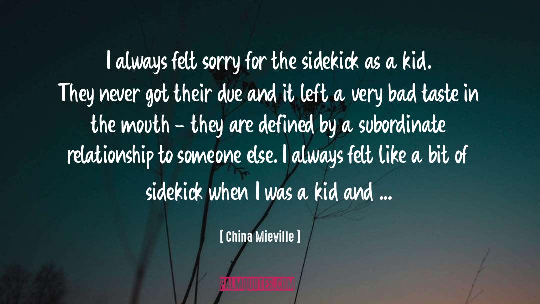 Felt Sorry quotes by China Mieville