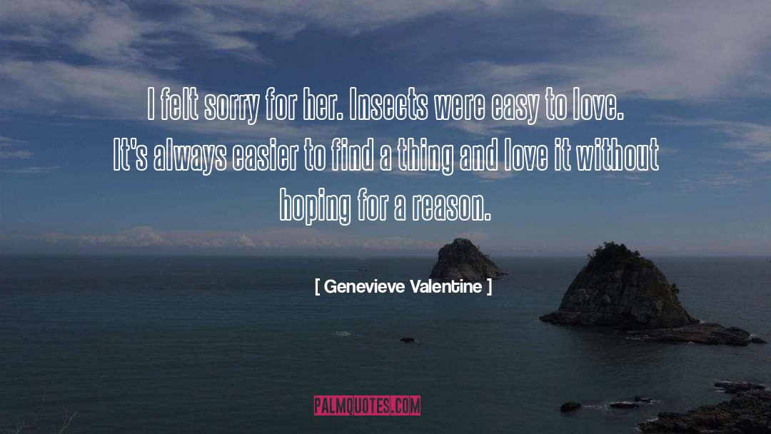 Felt Sorry quotes by Genevieve Valentine