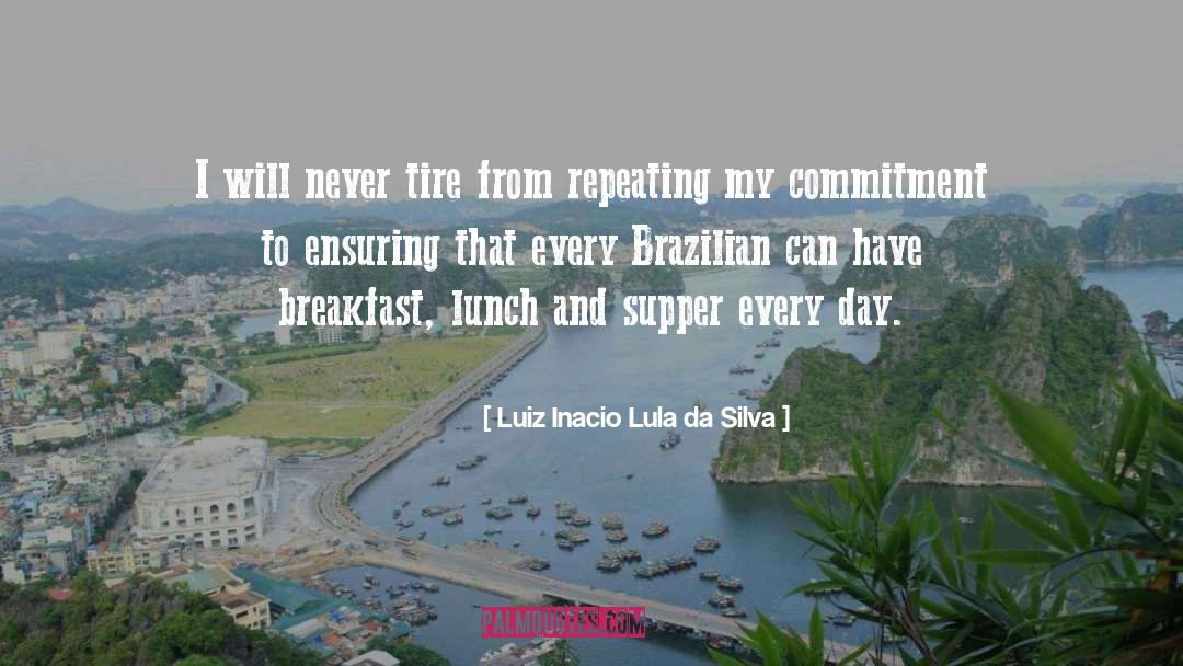 Feltz Tire quotes by Luiz Inacio Lula Da Silva