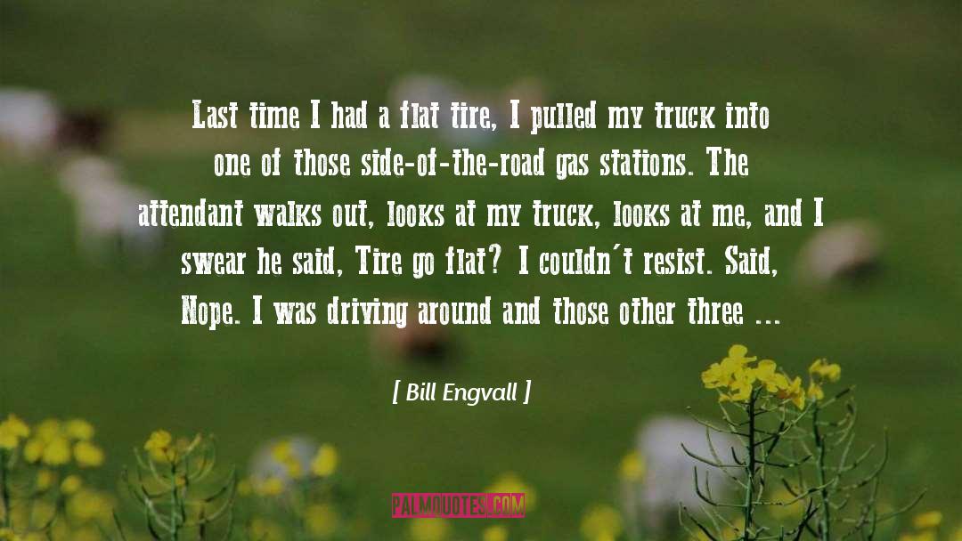 Feltz Tire quotes by Bill Engvall