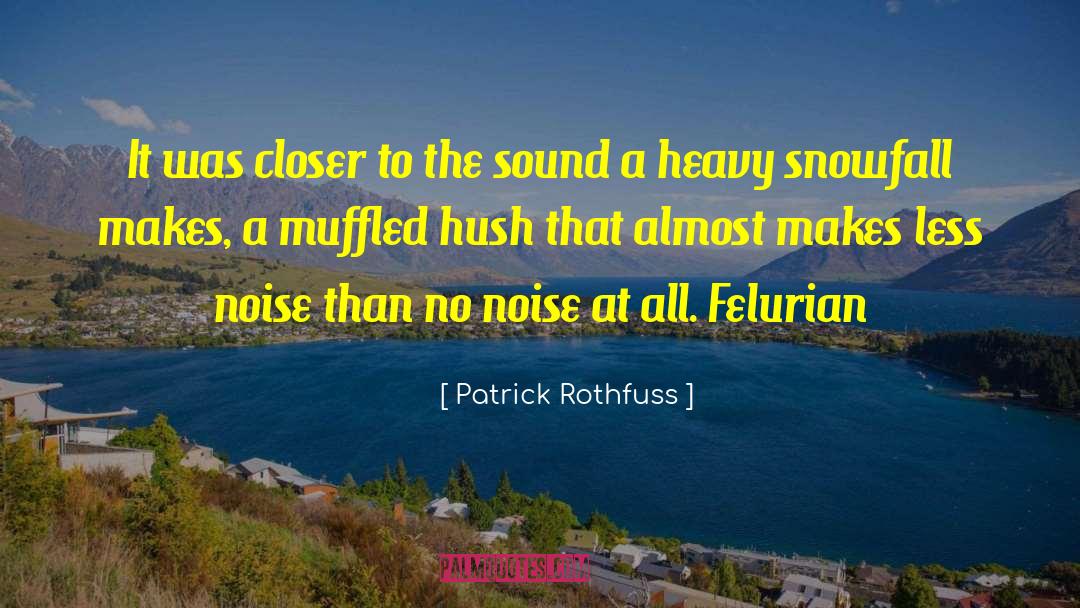 Felurian quotes by Patrick Rothfuss