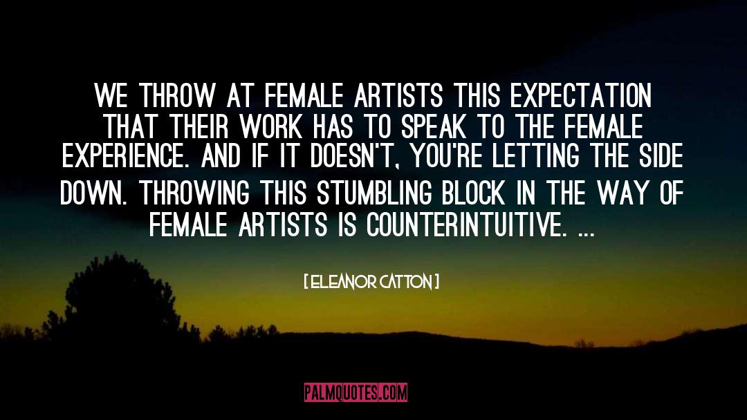 Female Artists quotes by Eleanor Catton