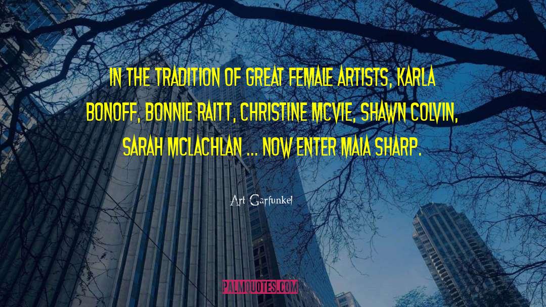 Female Artists quotes by Art Garfunkel