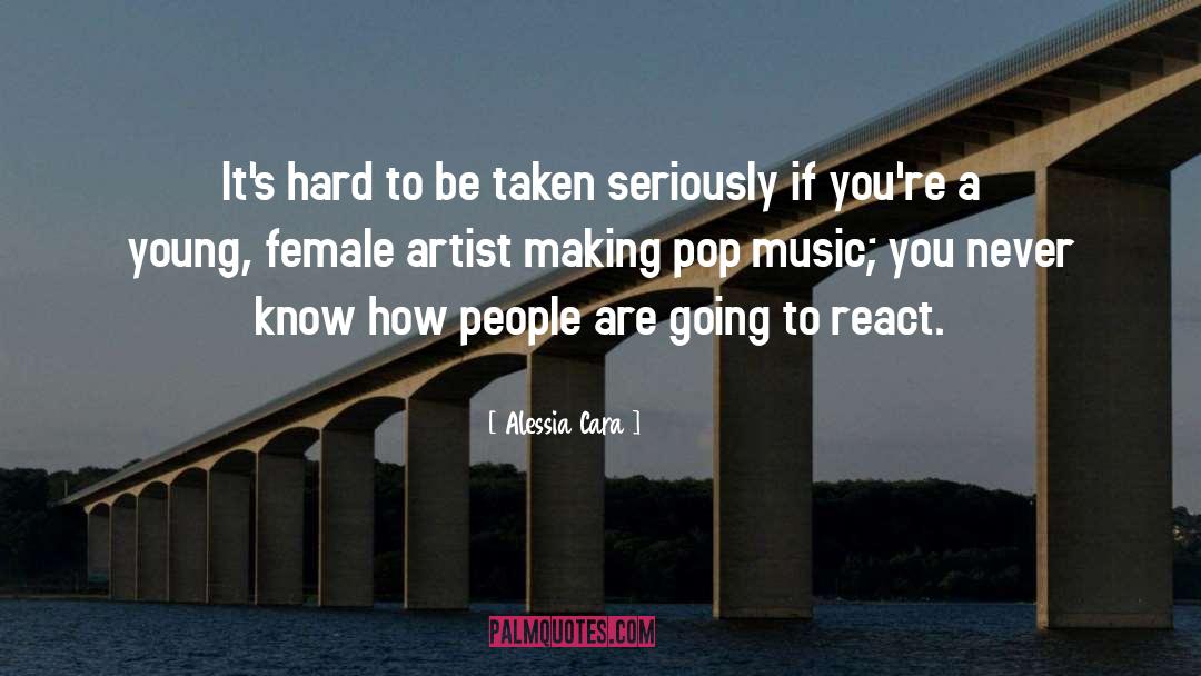 Female Artists quotes by Alessia Cara