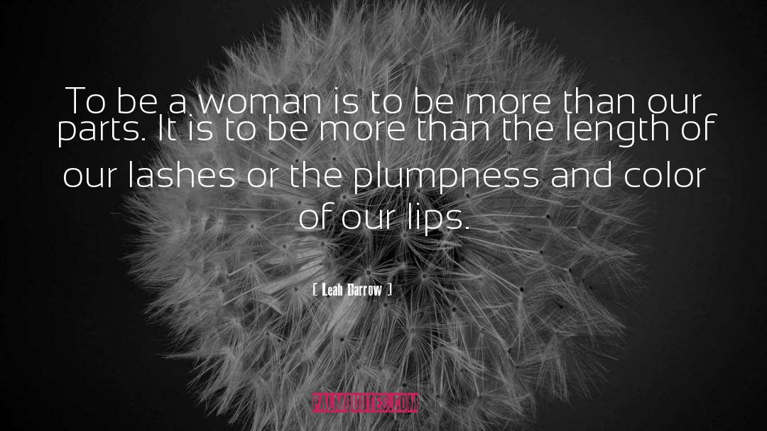 Female Beauty quotes by Leah Darrow