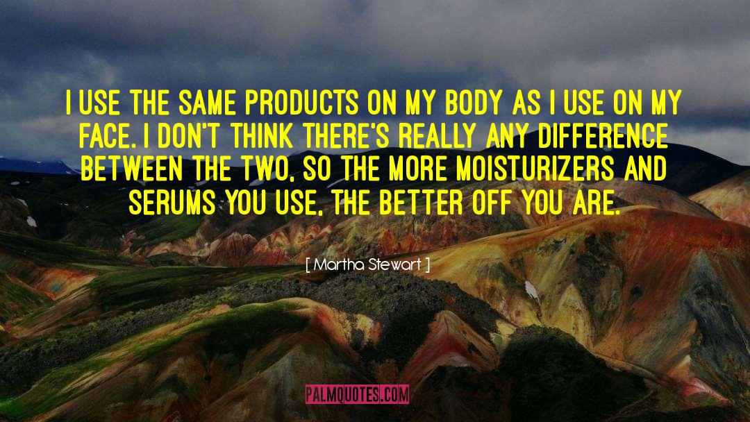 Female Body quotes by Martha Stewart
