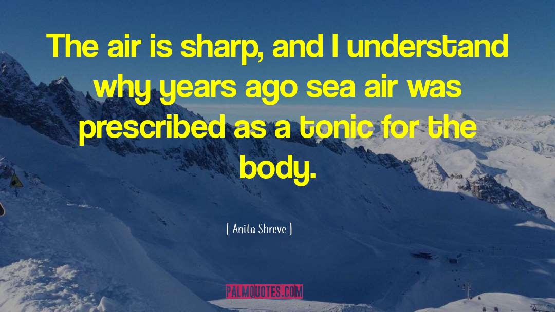 Female Body quotes by Anita Shreve