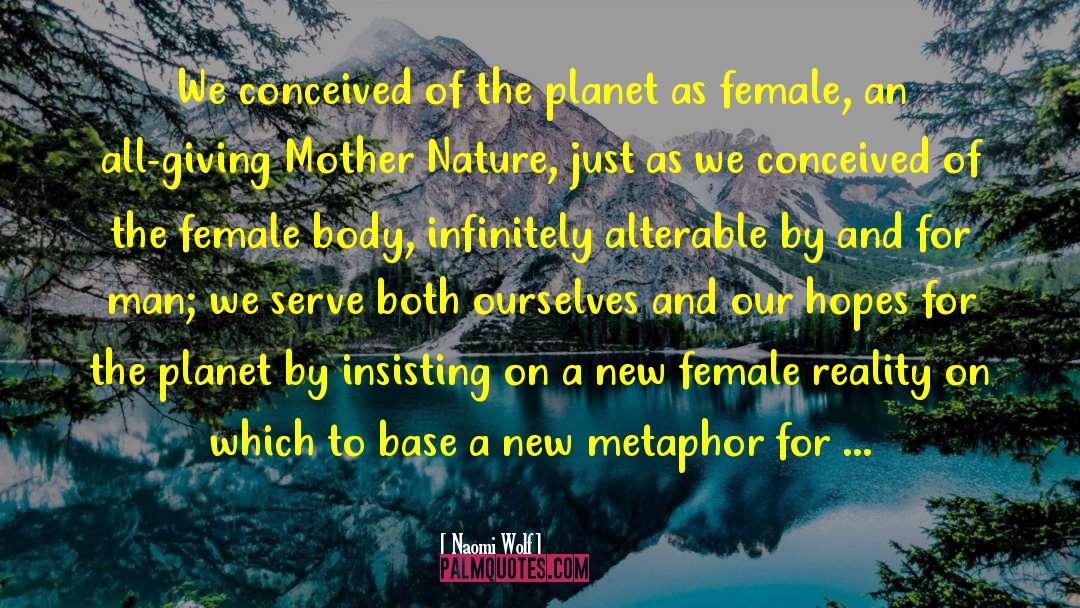 Female Body quotes by Naomi Wolf