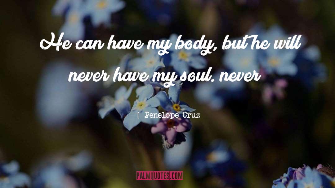 Female Body quotes by Penelope Cruz