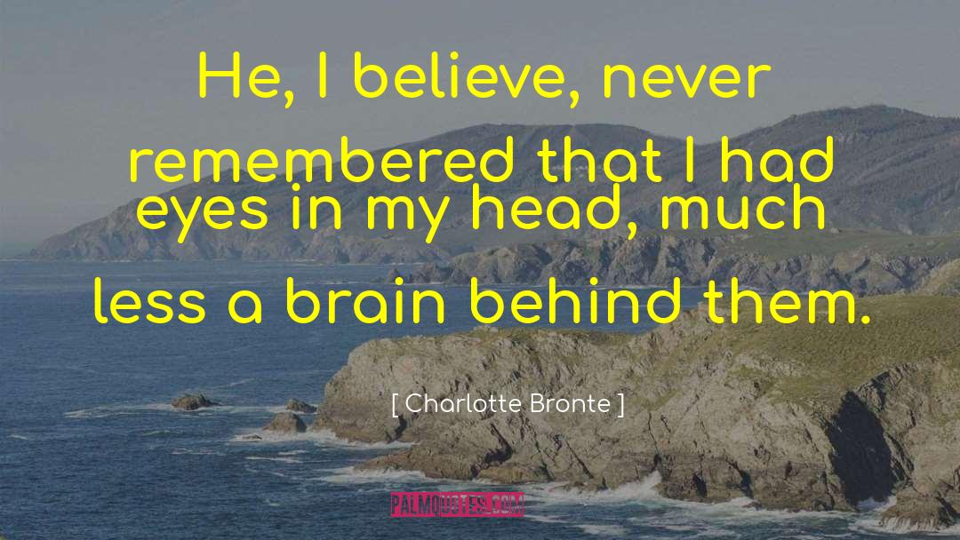 Female Brain quotes by Charlotte Bronte