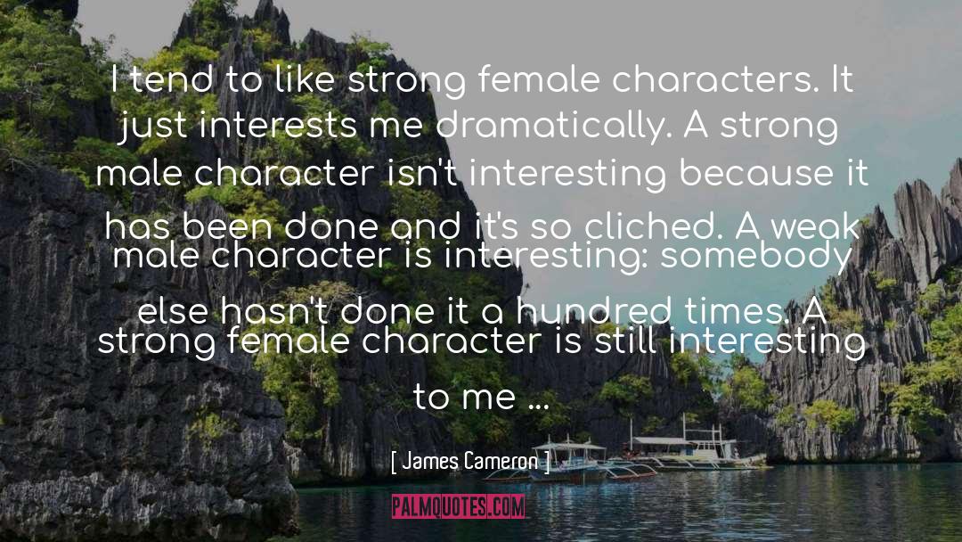 Female Character quotes by James Cameron