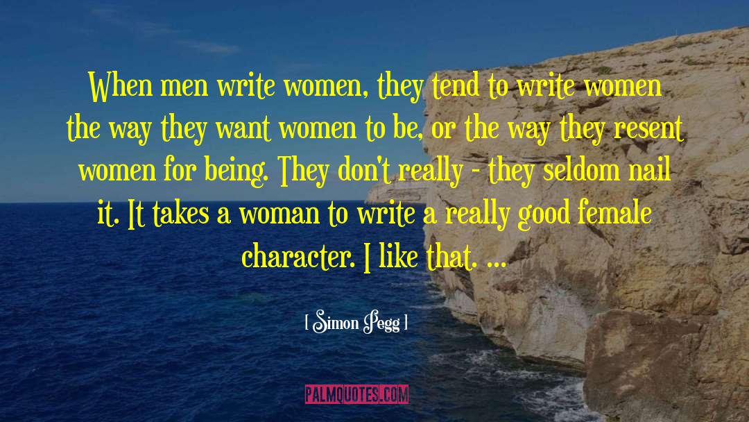 Female Character quotes by Simon Pegg