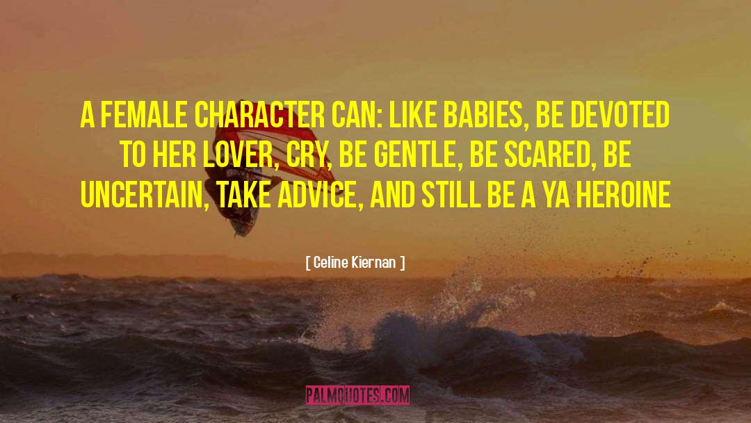 Female Character quotes by Celine Kiernan