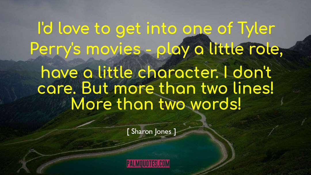 Female Character quotes by Sharon Jones