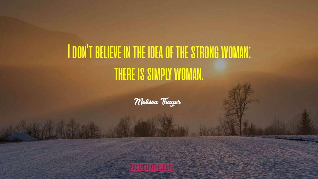 Female Characters quotes by Melissa Thayer