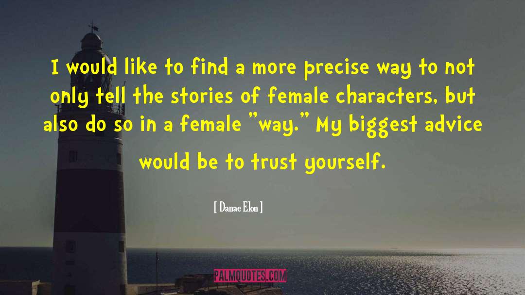 Female Characters quotes by Danae Elon