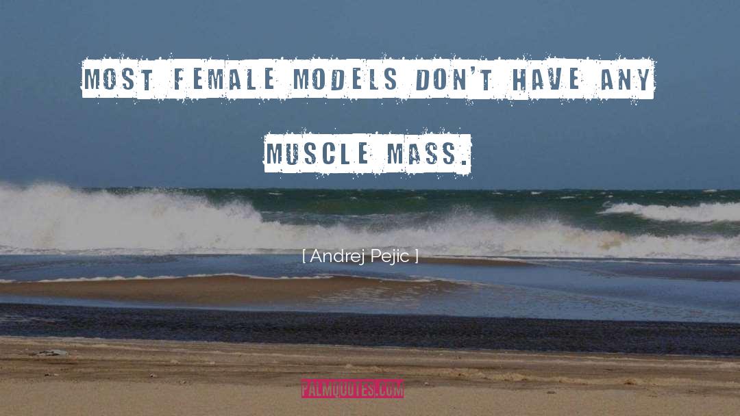 Female Degradation quotes by Andrej Pejic
