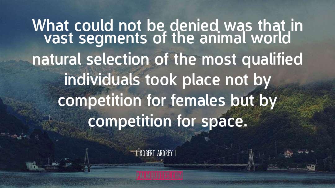 Female Degradation quotes by Robert Ardrey