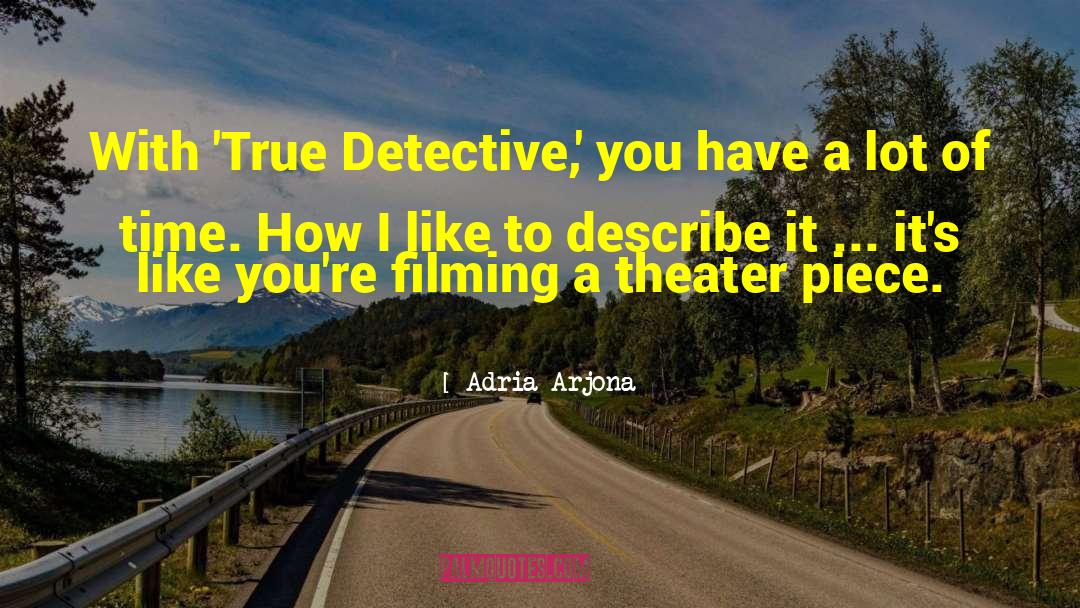 Female Detective quotes by Adria Arjona