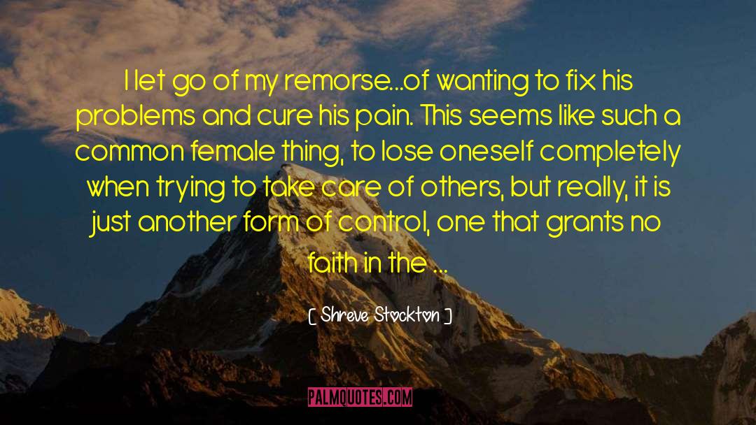 Female Dominant quotes by Shreve Stockton