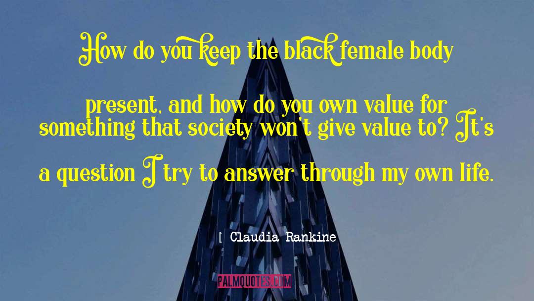 Female Entrepreneurship quotes by Claudia Rankine