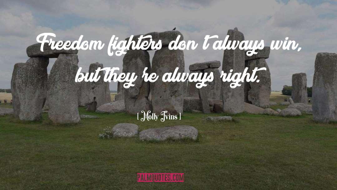 Female Fighter quotes by Molly Ivins
