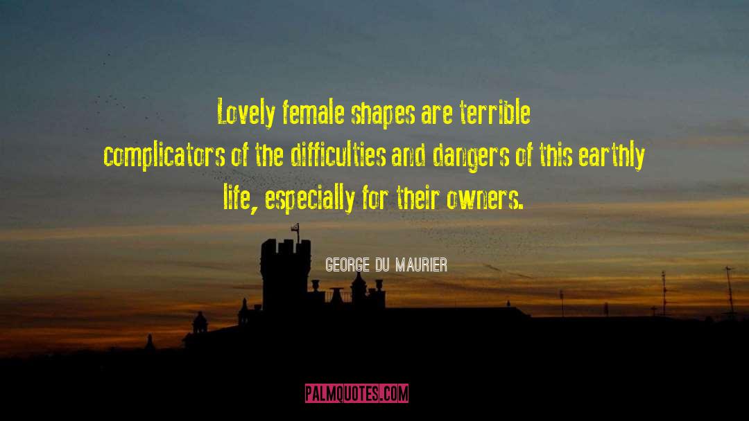 Female Fighter quotes by George Du Maurier
