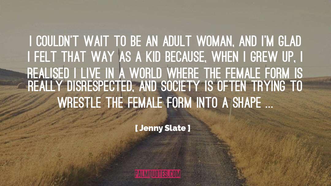 Female Form quotes by Jenny Slate