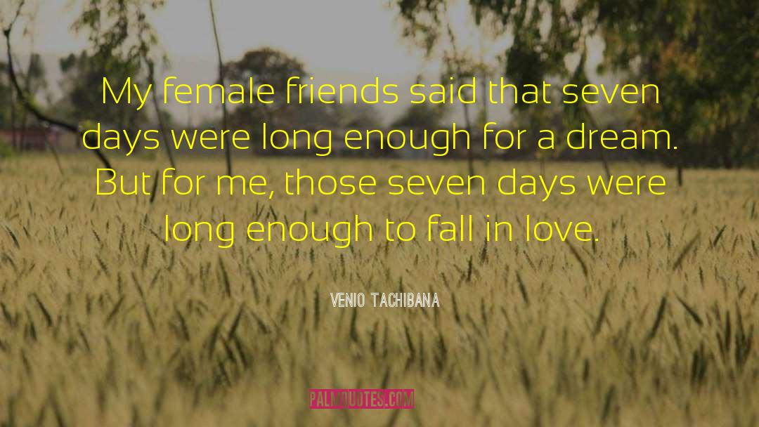 Female Friends quotes by Venio Tachibana