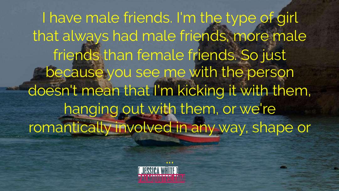 Female Friends quotes by Jessica White