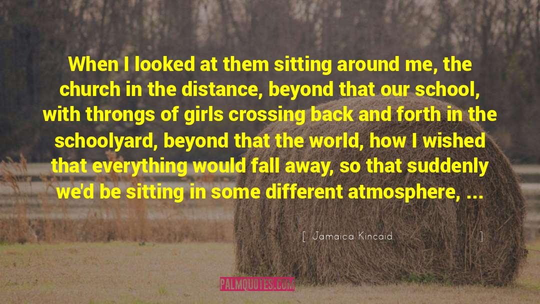 Female Friendship quotes by Jamaica Kincaid