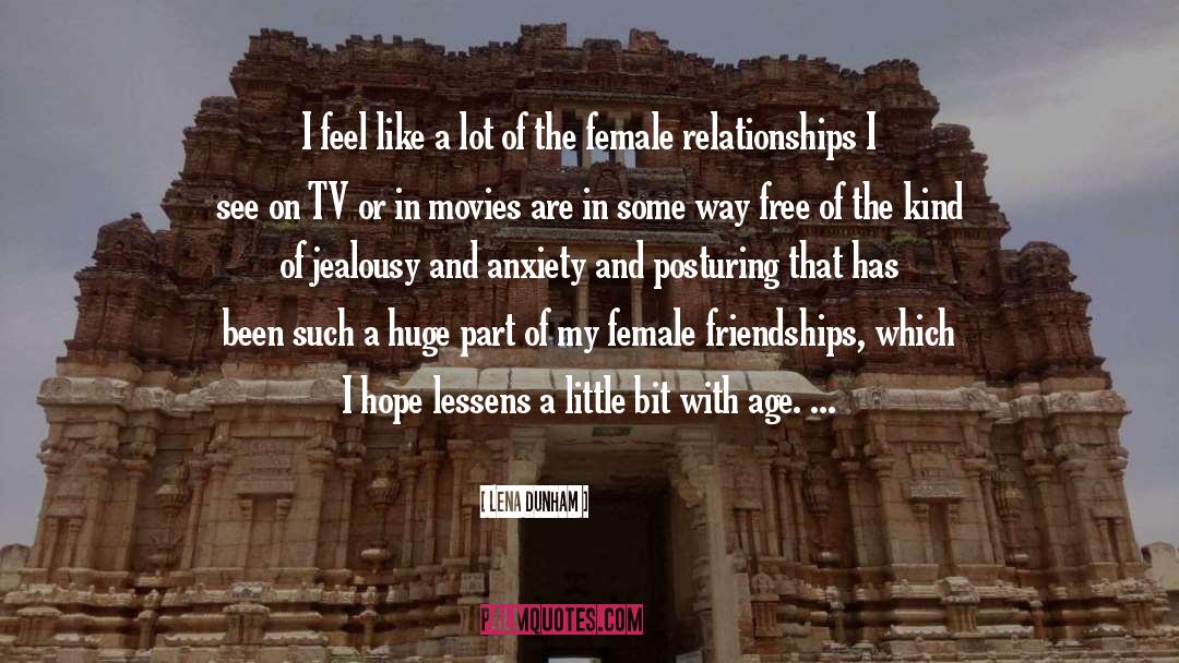 Female Friendships quotes by Lena Dunham