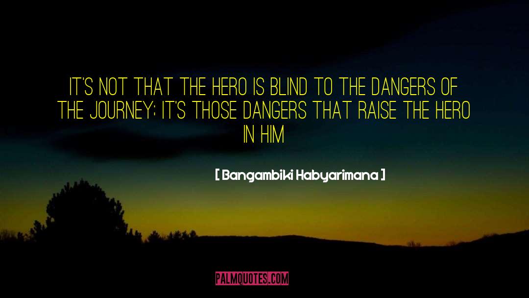 Female Hero quotes by Bangambiki Habyarimana