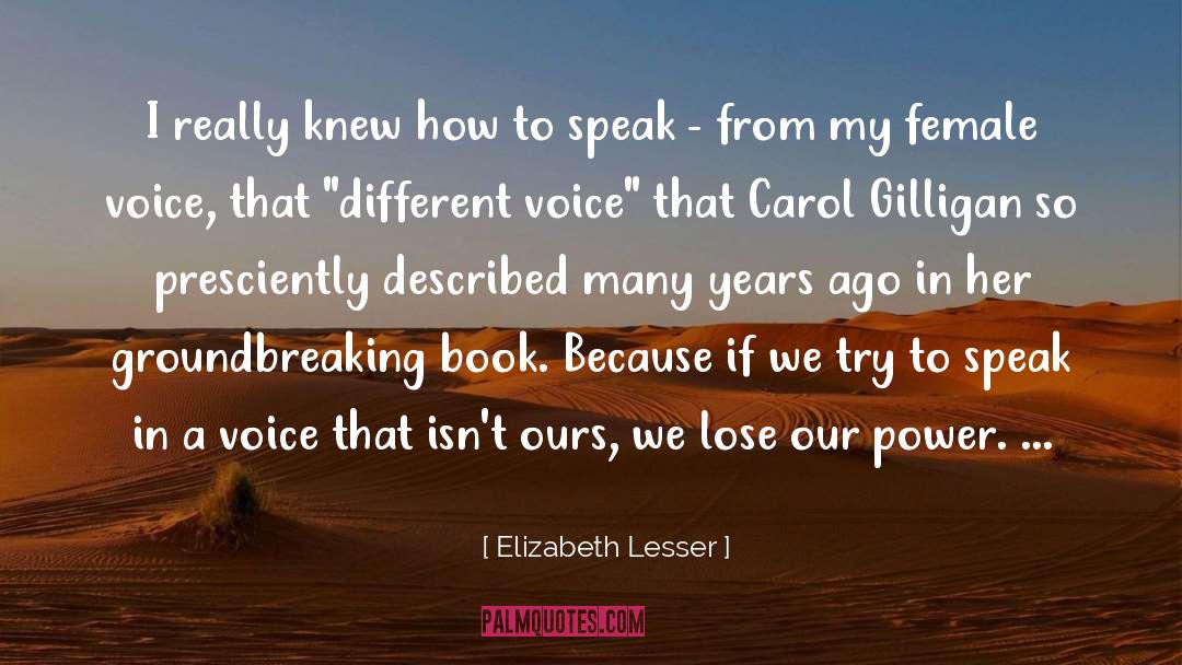 Female Identification quotes by Elizabeth Lesser
