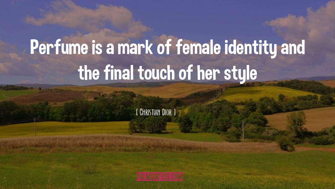 Female Identity quotes by Christian Dior