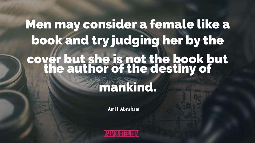 Female Infanticide quotes by Amit Abraham