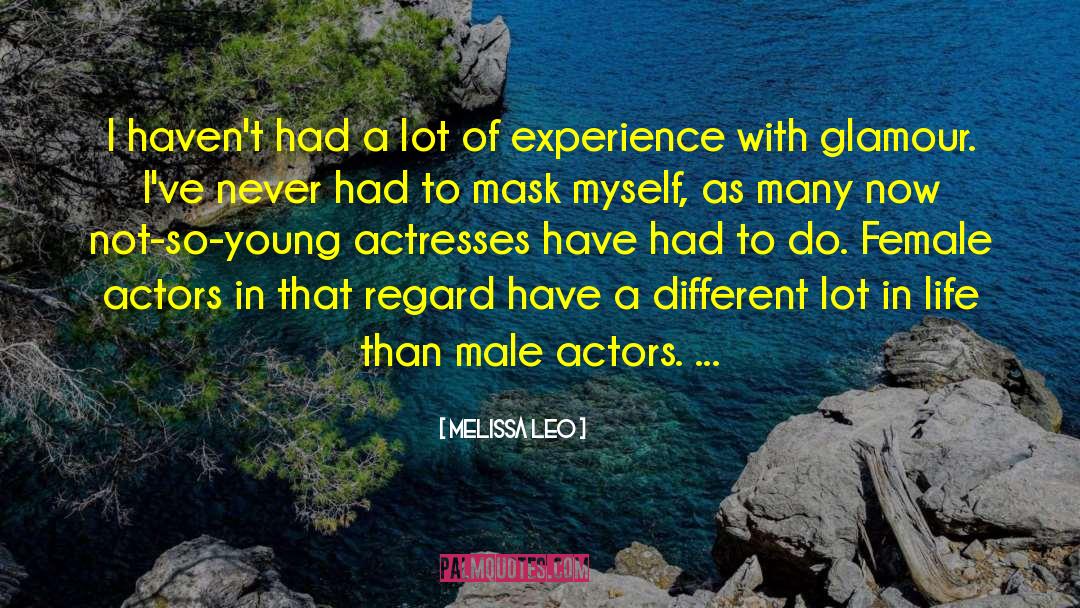 Female Nature quotes by Melissa Leo