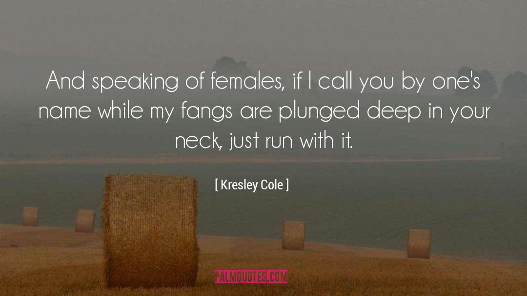 Female Neck Tattoos quotes by Kresley Cole