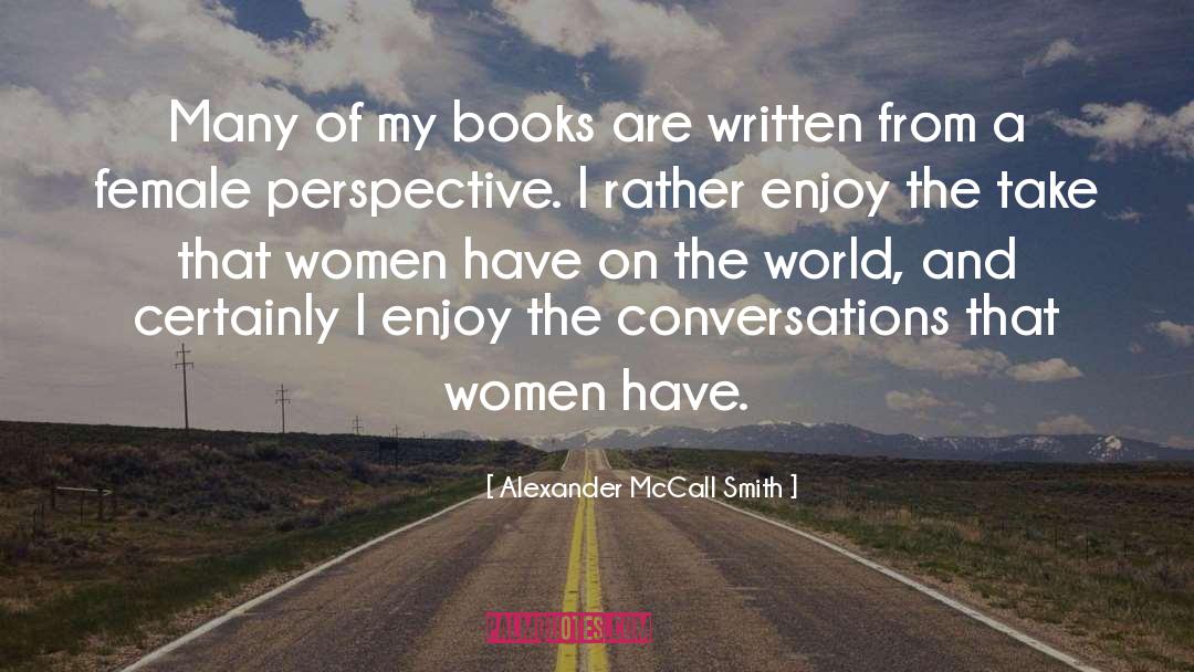 Female Oppression quotes by Alexander McCall Smith