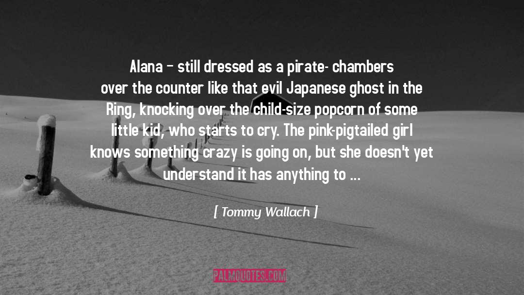 Female Pirate quotes by Tommy Wallach