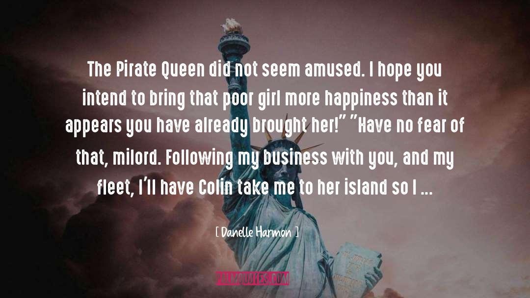 Female Pirate quotes by Danelle Harmon